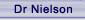 Dr Nielson